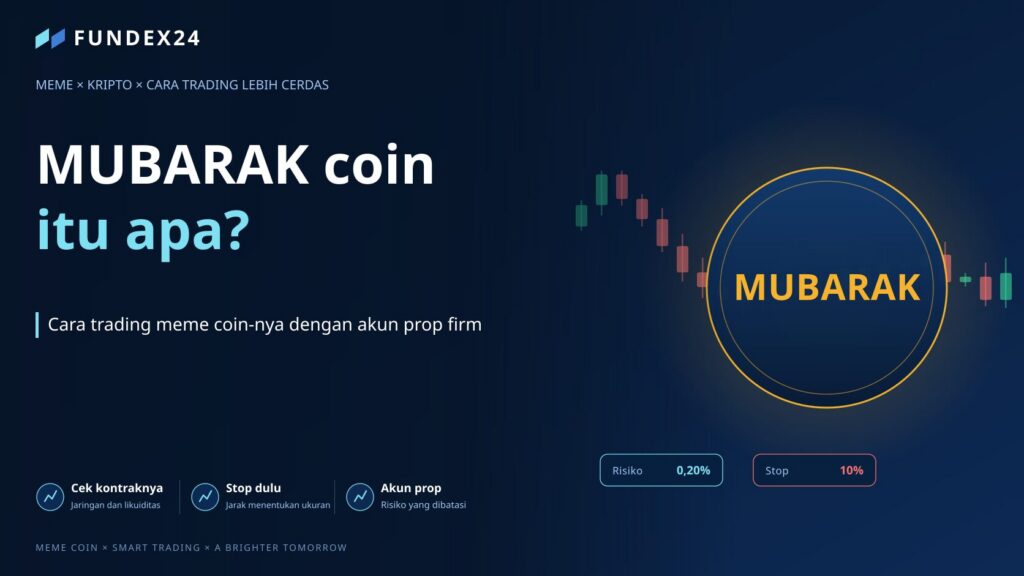 MUBARAK coin itu apa? Cara trading meme coin-nya dengan modal kecil pakai akun prop firm