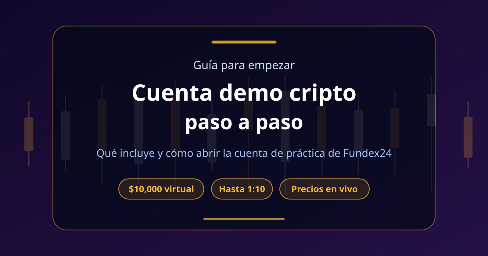 Cuenta demo cripto: qué es y cómo abrir la tuya en Fundex24