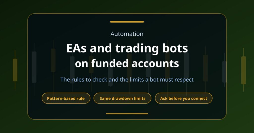 Can You Use EAs and Trading Bots on Prop Firm Funded Accounts?