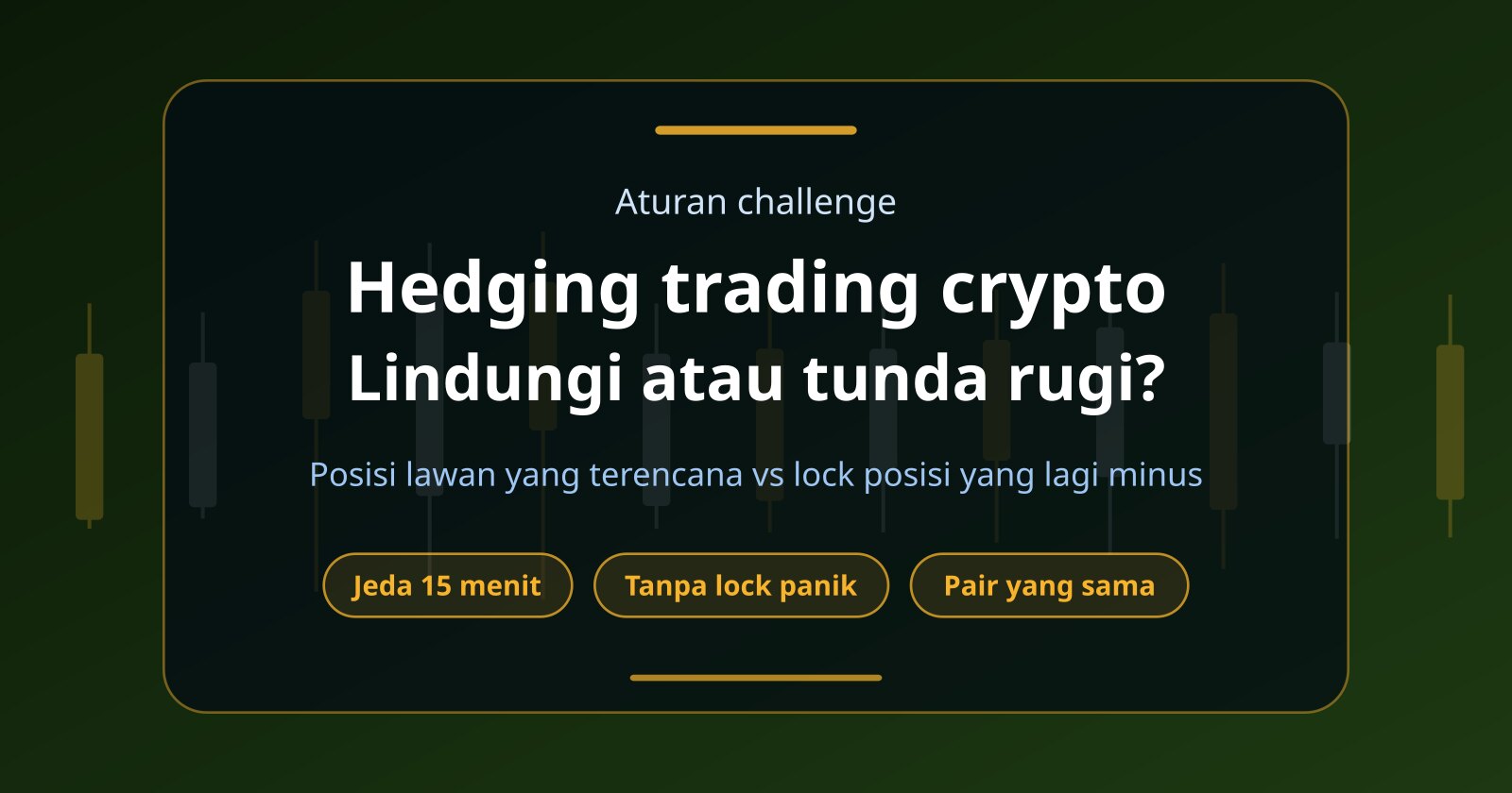 Hedging dalam Trading Crypto: Lindungi Posisi atau Cuma Tunda Rugi?