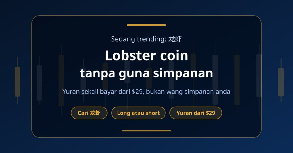 Lobster Coin (龙虾): Cara Trading Tanpa Guna Simpanan Sendiri