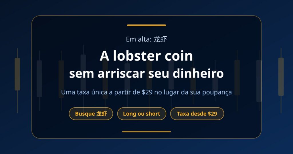 Lobster coin (龙虾): como operar sem arriscar seu dinheiro