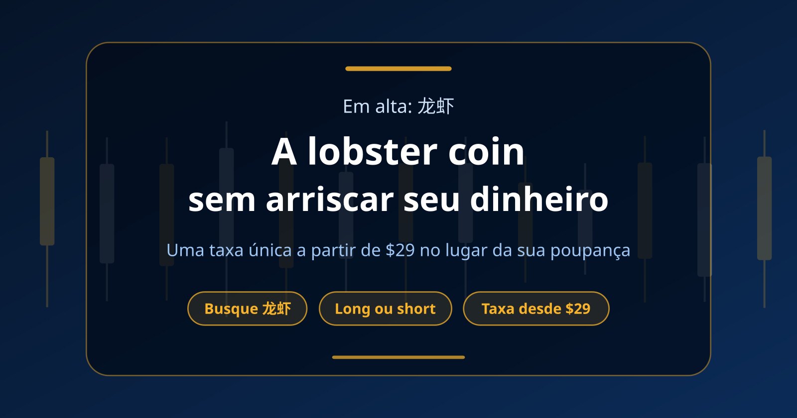 Lobster coin (龙虾): como operar sem arriscar seu dinheiro
