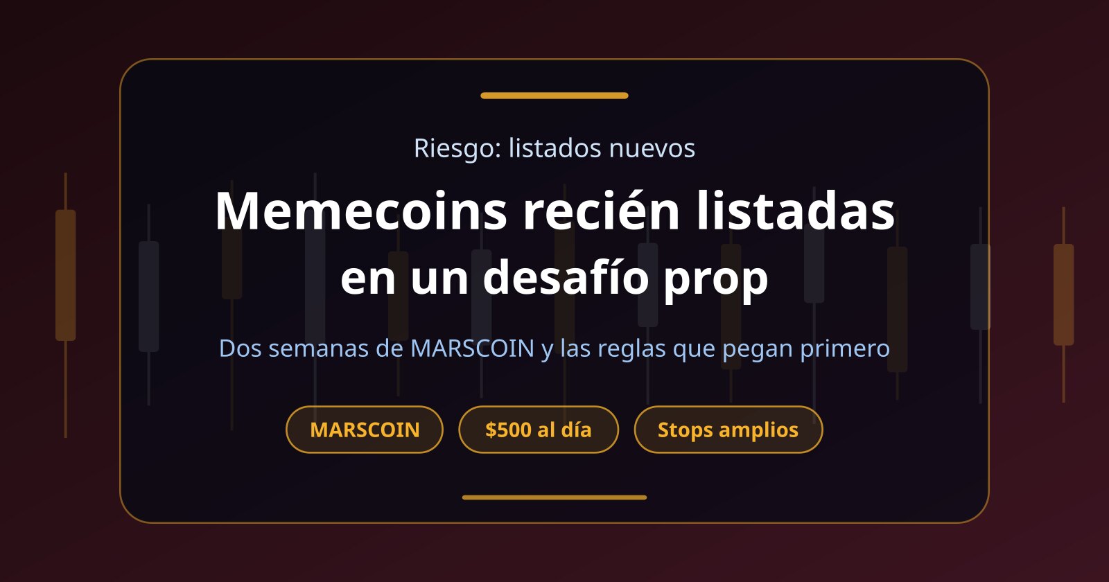 Memecoins recién listadas en un desafío prop: el caso MARSCOIN