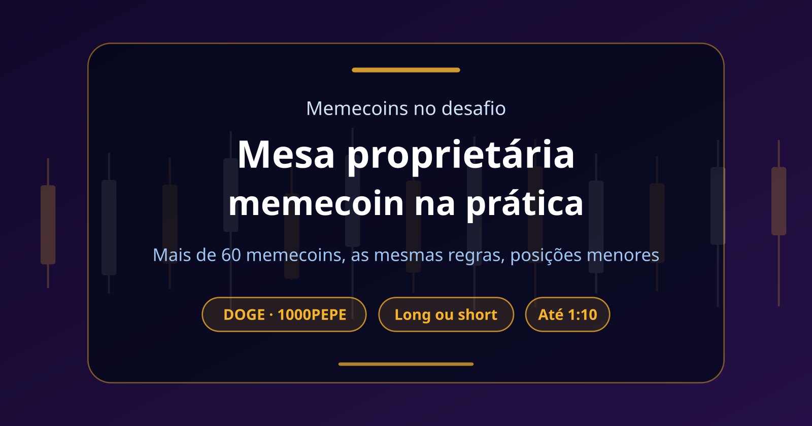 Mesa proprietária memecoin: dá para operar DOGE, PEPE e WIF no desafio?