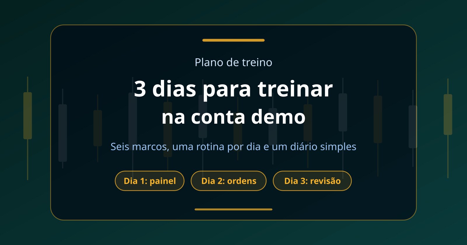 Plano de 3 dias para treinar na conta demo de cripto