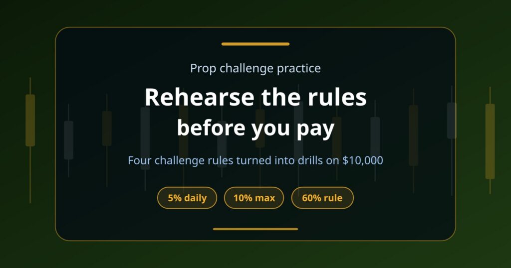 Prop Challenge Practice: Rehearse the Rules on a Demo Account Before You Pay