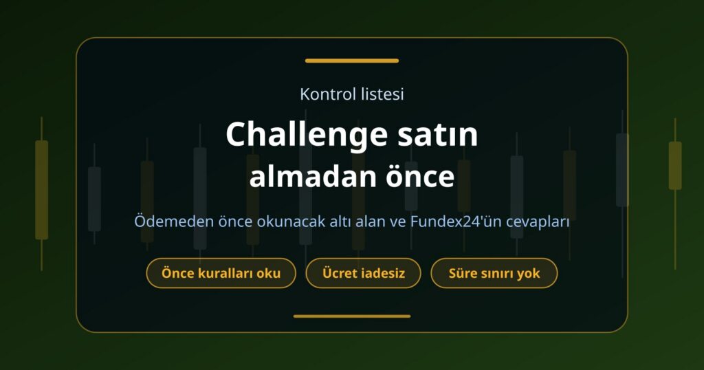 Prop Firm Challenge Satın Almadan Önce Hangi Kuralları Kontrol Etmelisiniz?