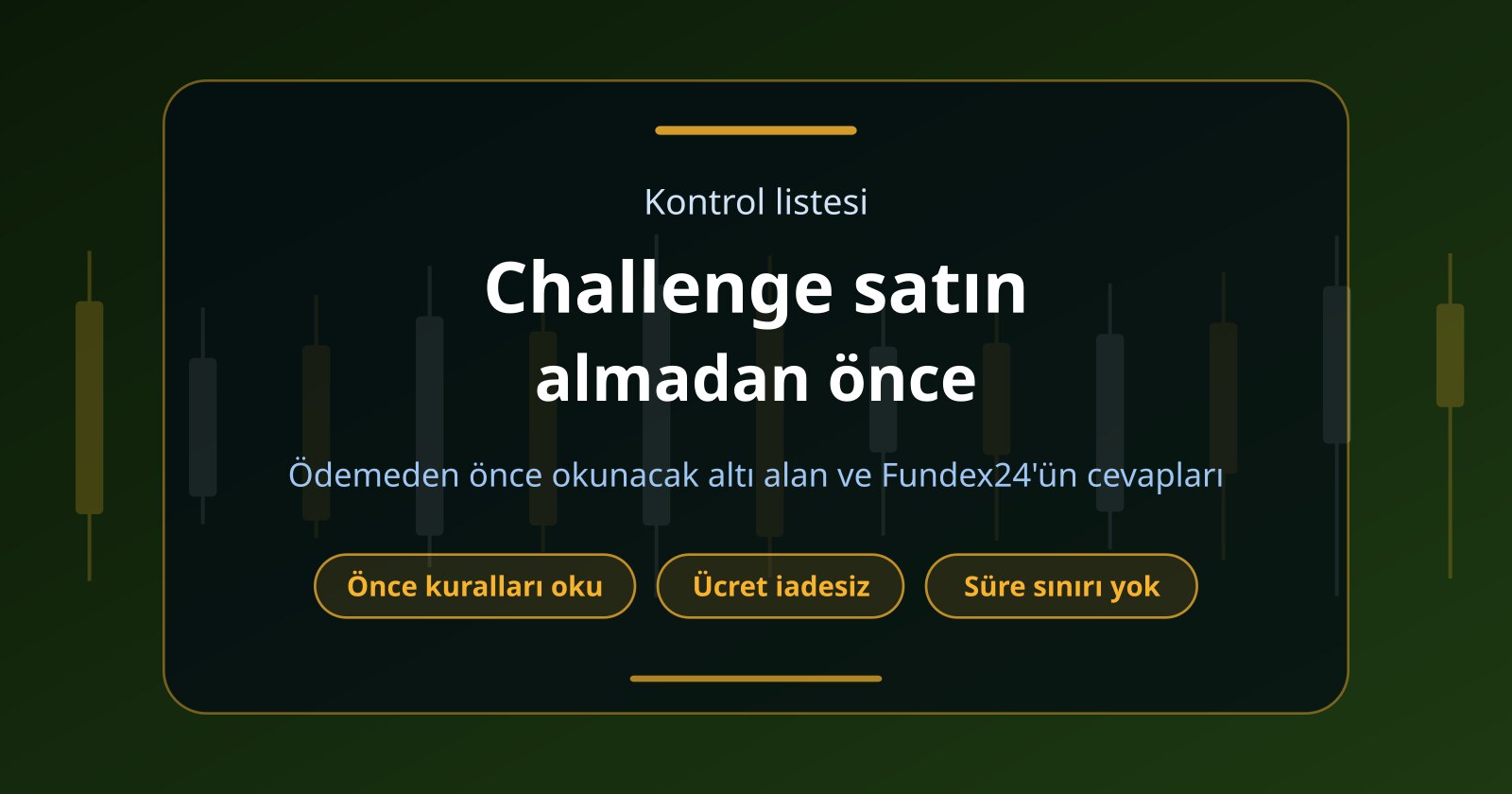Prop Firm Challenge Satın Almadan Önce Hangi Kuralları Kontrol Etmelisiniz?
