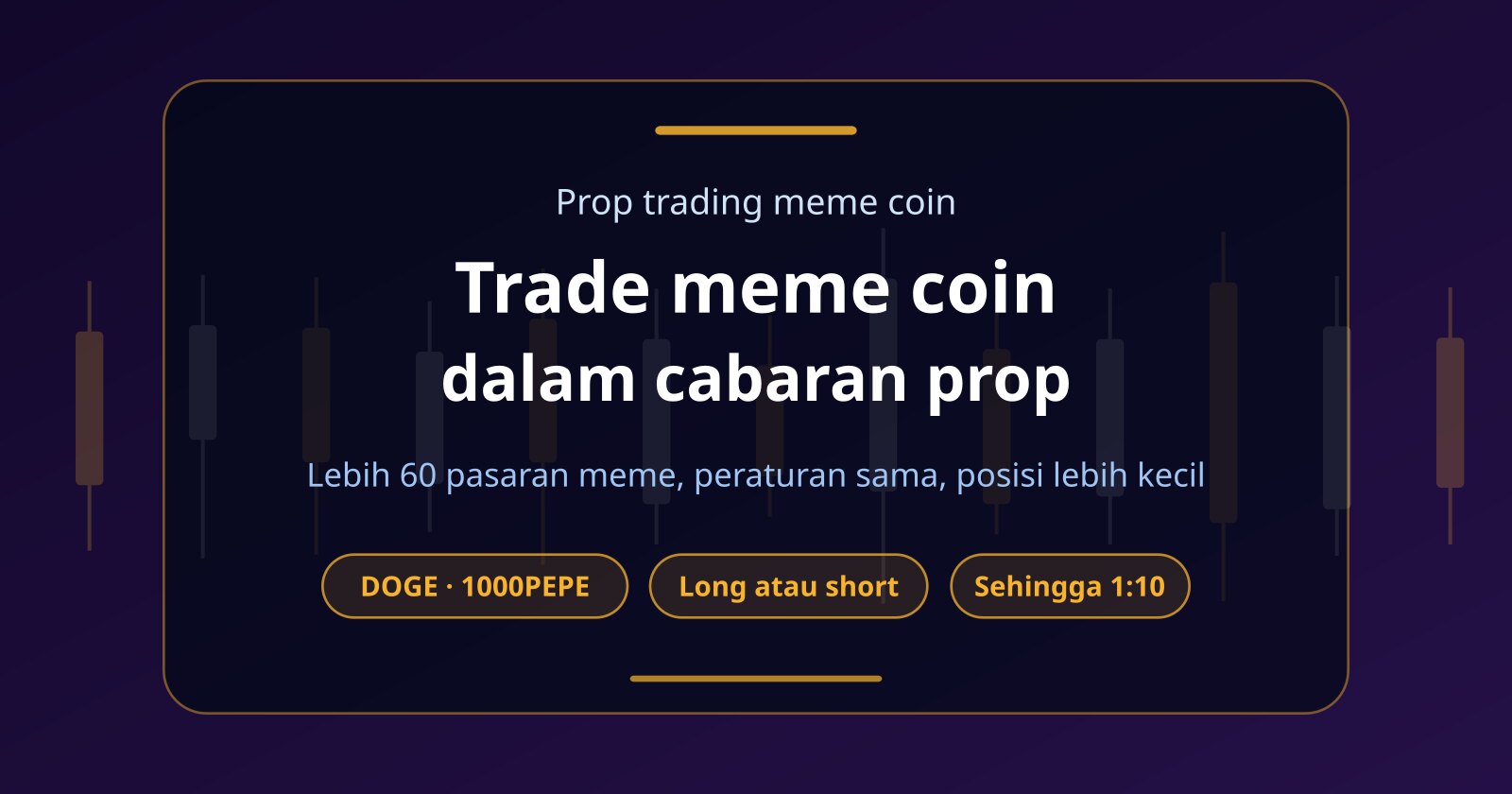 Prop Firm Meme Coin: Boleh Trade DOGE, PEPE dan WIF dalam Cabaran?