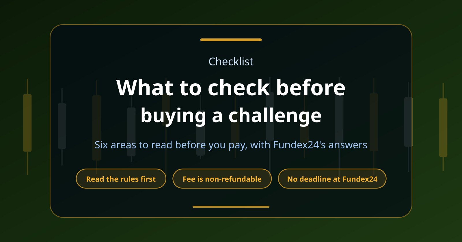 What Should You Check Before Buying a Prop Firm Challenge?
