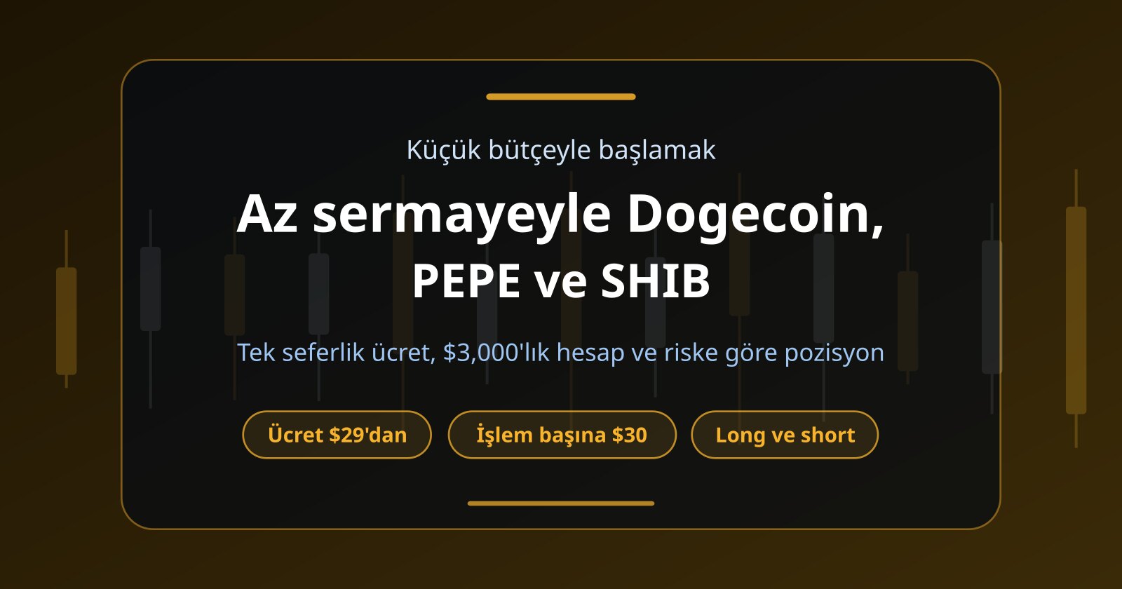 Az Sermayeyle Dogecoin, PEPE ve SHIB Trade Etmek Mümkün mü?