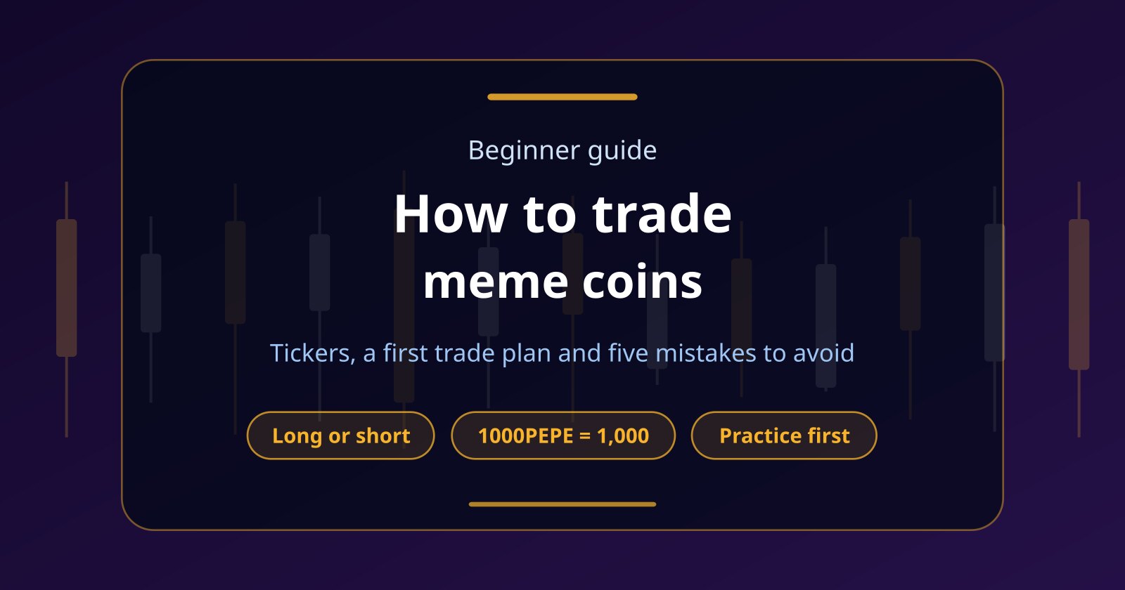 How to Trade Meme Coins: A Beginner’s Guide With a First Trade Plan