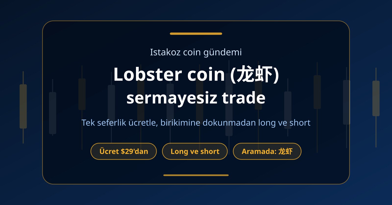 Lobster Coin (龙虾) Nedir, Sermayesiz Nasıl Trade Edilir?