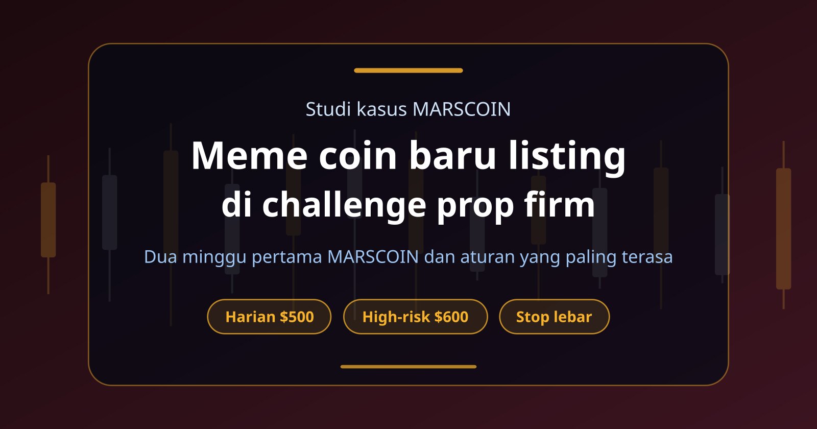 Meme Coin Baru Listing di Challenge Prop Firm: Pelajaran dari MARSCOIN
