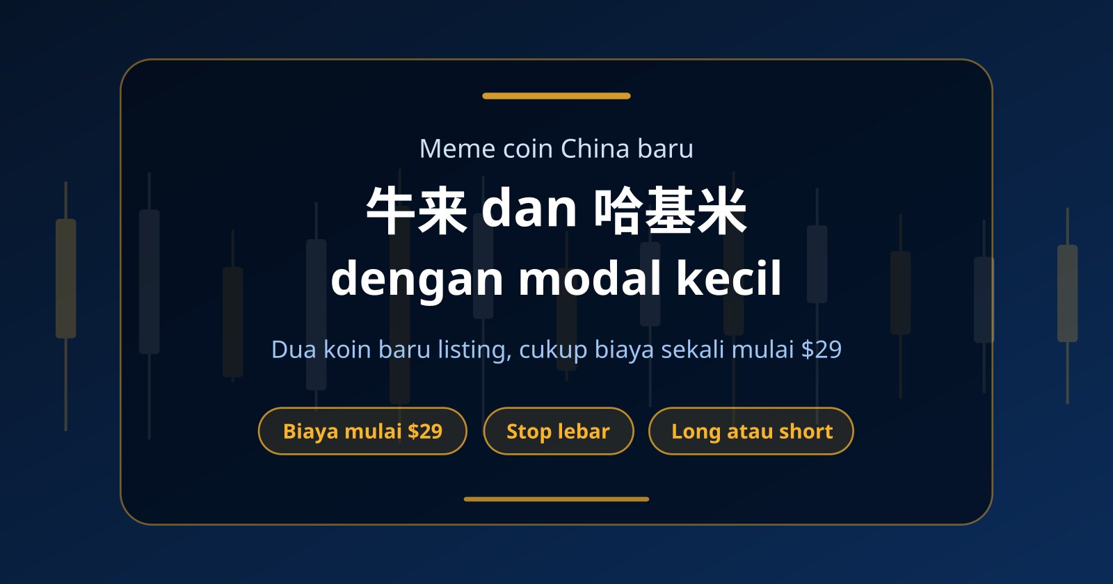 Meme Coin China Baru 牛来 dan 哈基米: Cara Trading dengan Modal Kecil