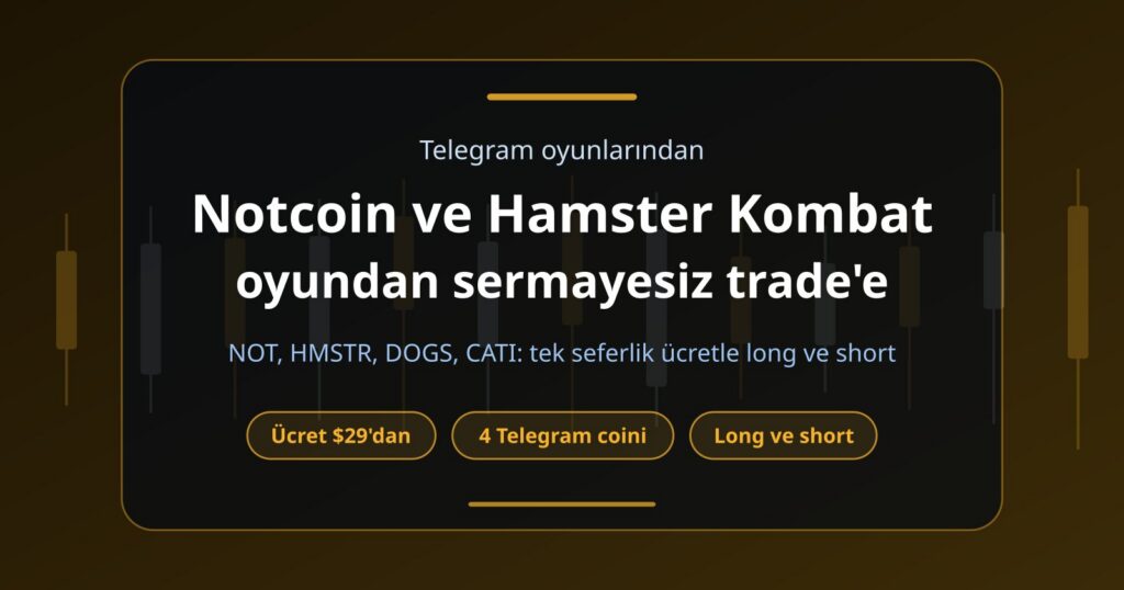 Notcoin ve Hamster Kombat Coinleri: Oyundan Sermayesiz Trade’e
