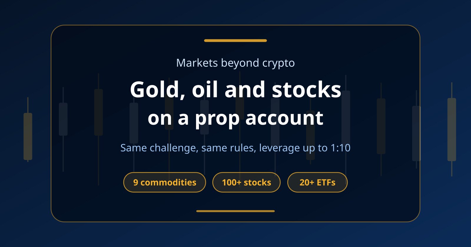 Prop Firm for Stocks and Commodities: Gold, Oil and US Stocks on One Account