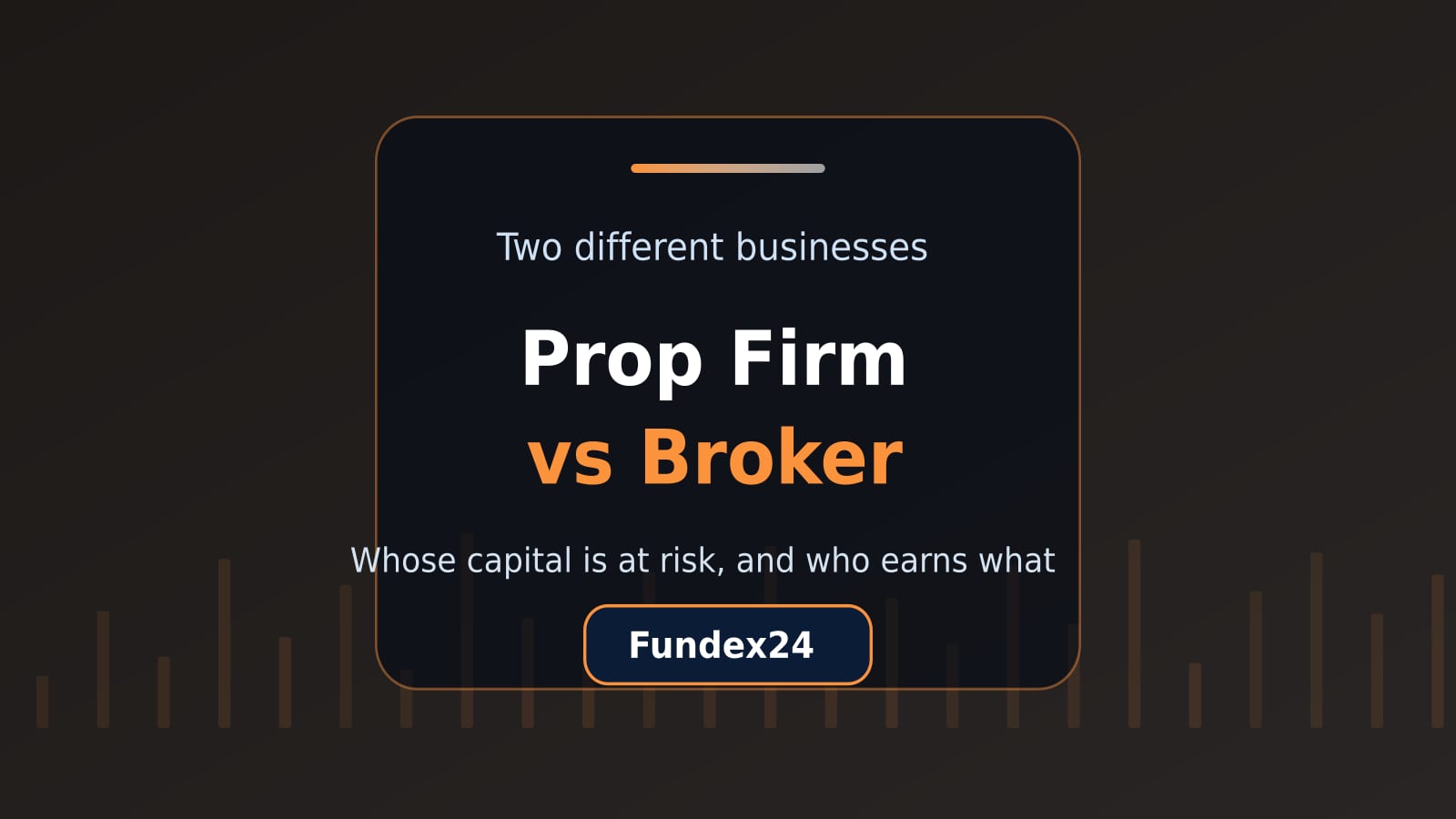 Crypto Prop Firm vs Broker: Whose Capital Is at Risk