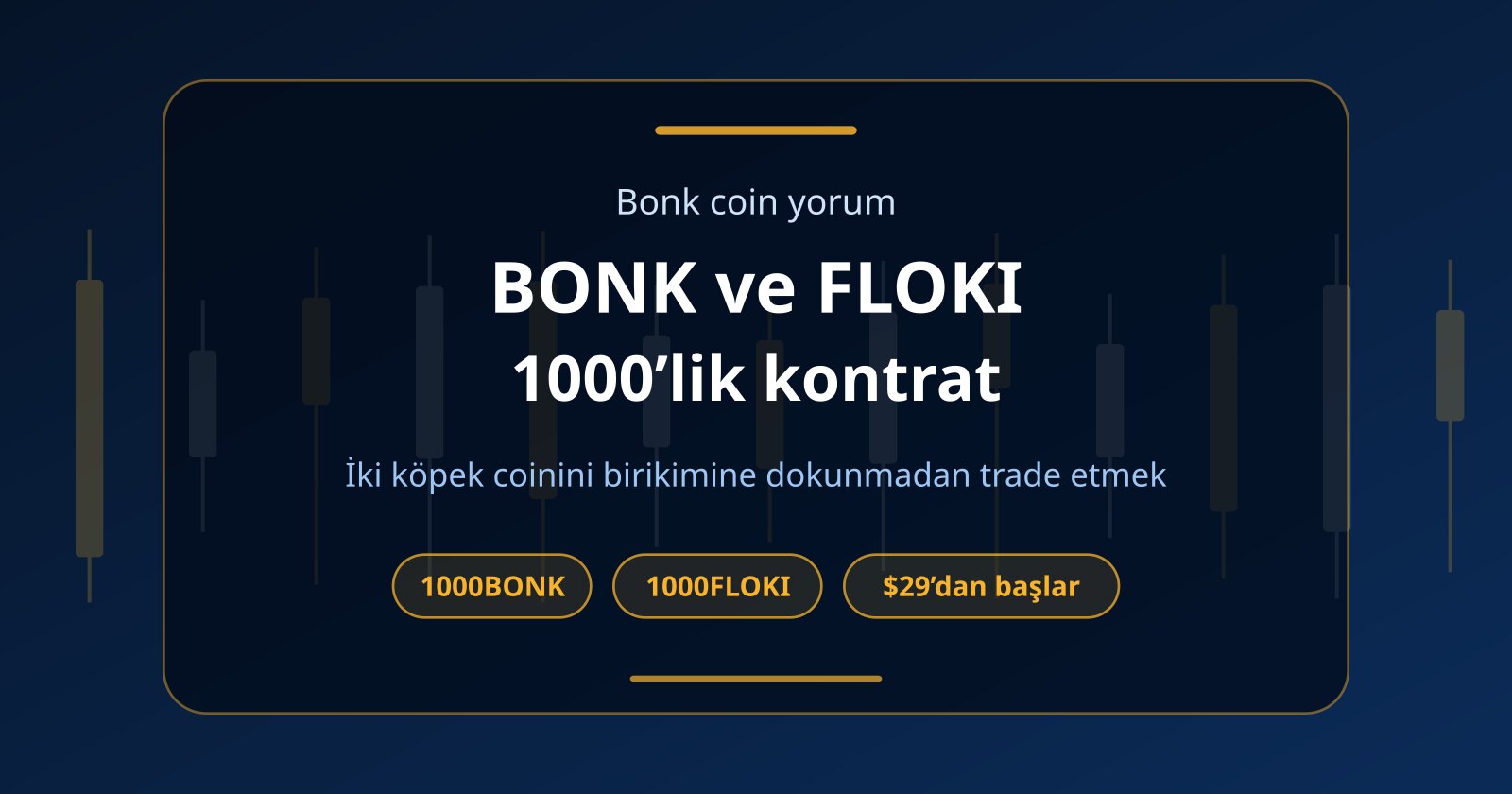 Bonk Coin Yorum: BONK ve Floki (FLOKI) Sermayesiz Nasıl Trade Edilir?