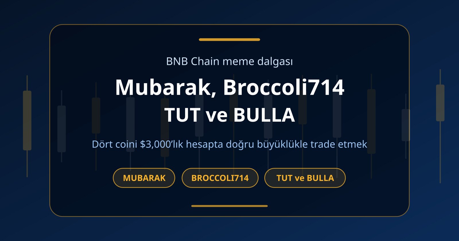 Mubarak Coin (MUBARAK), Broccoli714 ve TUT: BNB Meme Coinleri Sermayesiz
