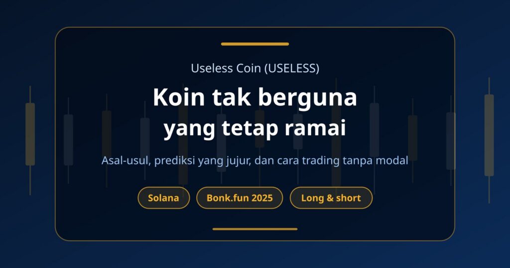 Useless Coin (USELESS) Adalah Apa? Asal-usul dan Cara Trading Tanpa Modal